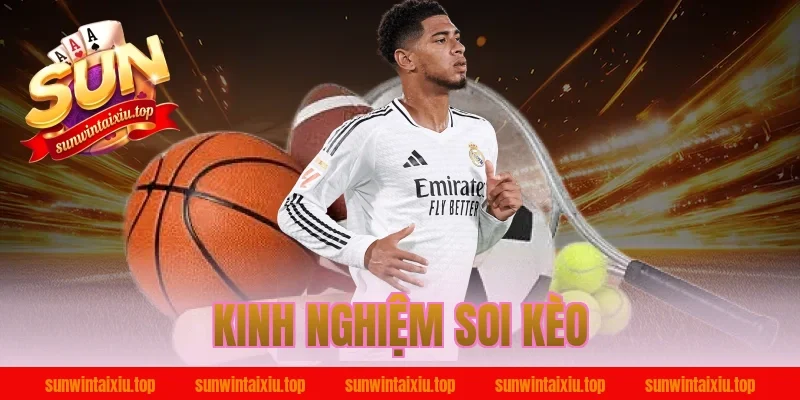 kinh nghiệm soi kèo